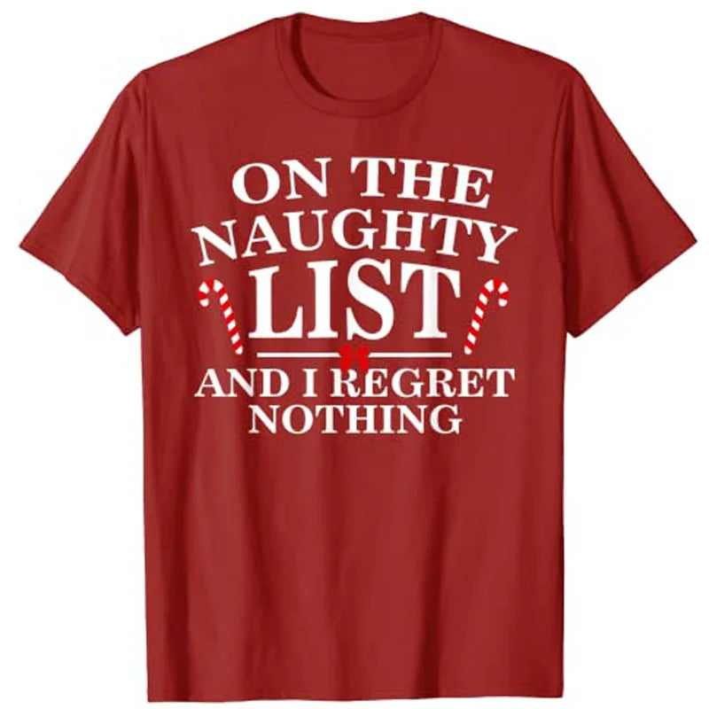 On The Naughty List and I Regret Nothing Christmas Pajama T-shirt
