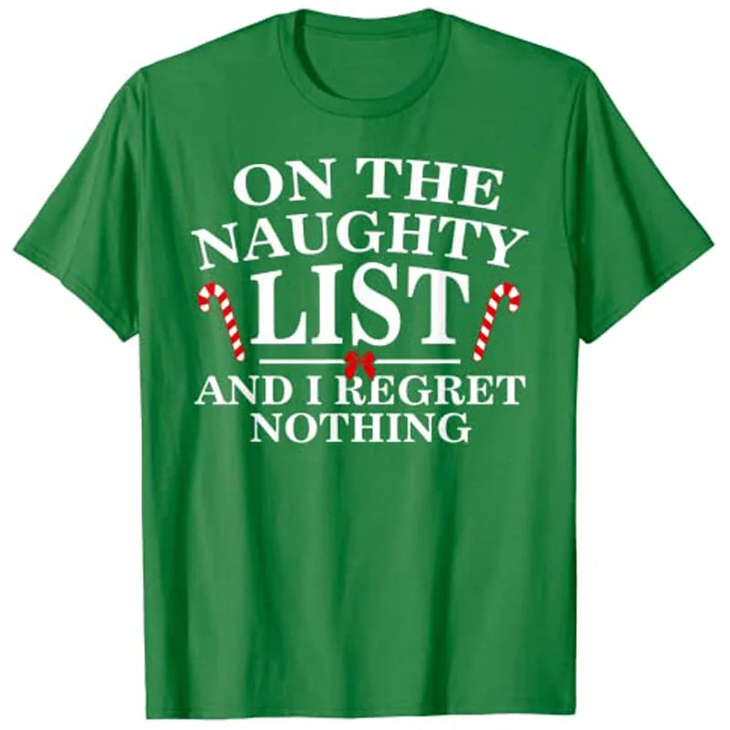 On The Naughty List and I Regret Nothing Christmas Pajama T-shirt