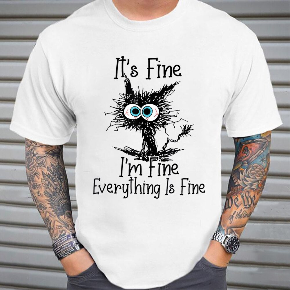 It's Fine I'm Fine Everything Is Fine Funny Cat T-Shirt